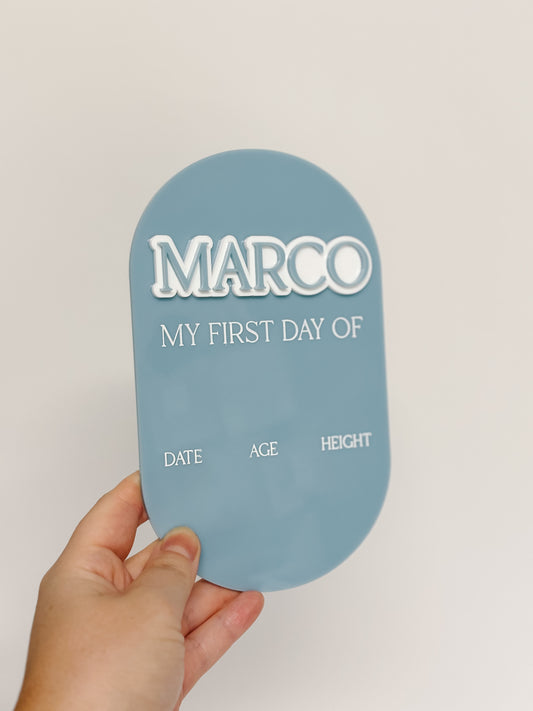 Personalised My First Day Acrylic Plaque (interchangable names)